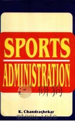 SPORTS ADMINISTRATION PDF电子版封面 8178791129