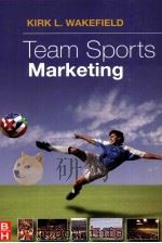 Team Sports Marketing     PDF电子版封面  9780750679794   