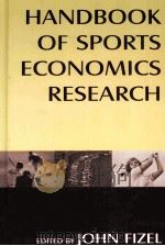HANDBOOK OF SPORTS ECONOMICS RESEARCH PDF电子版封面 0765615940