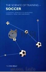 THE SCIENCE OF TRAINING-SOCCER THOMAS REILLY PDF电子版封面 9780415384476