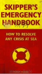 Skipper's Emergency Handbook PDF电子版封面 0713674784 Tony Meisel