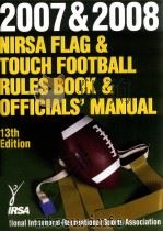 2007 & 2008 Nirsa flag & toutc foobtball rules book & officials'manual Thirteenth edition     PDF电子版封面    Bruce L.Maurer 