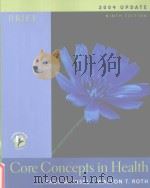 Core Concepts in Health 2004 UPDATE BRIEF NINTH EDITION PDF电子版封面 0072559314 Paul M.Insel Walton T.Roth