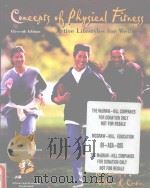 Concepts of Physical Fitness eleventh edition PDF电子版封面 0072461918