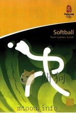 Beijing 2008 Olympic Games Softball Team Leaders Guide Version as of July 10,2008 PDF电子版封面