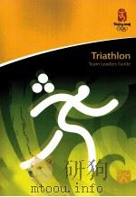 Beijing 2008 Olympic Games Triathlon Team Leaders Guide Version as of July 10,2008 PDF电子版封面