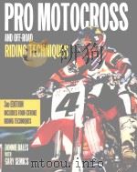 Pro motocross and off-road riding techniques PDF电子版封面 0760318026 Donnie Bales