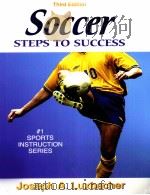 Third Edition Soccer STEPS TO SUCCESS PDF电子版封面 0736054359