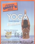 THE COMPLETE IDIOT'S GUIDE TO Yoga Illustrated PDF电子版封面 1592574882