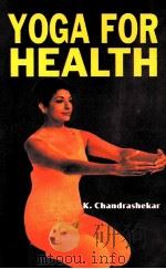 YOGA FOR HEALTH     PDF电子版封面  8175241624   