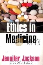 Ethics in Medicine Jennifer Jackson PDF电子版封面 074562569X