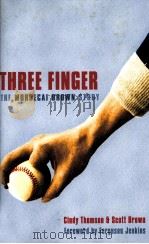 THREE FINGER The Mordecai Brown Story（ PDF版）