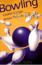 Bowling Fourth edition PDF电子版封面 087484777X Richard T.Mackey