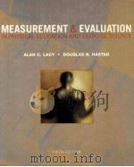 Measurement and evaluation in physical education and exercise science Fifth edition     PDF电子版封面  0805300694  Alan C.Lacy  Douglas N.Hastad 