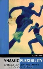 Dynamic Flexibility PDF电子版封面 0713664525 Alan Pearson