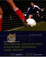 Foundations of physical education exercise science and sport PDF电子版封面 9780073523743 Deborah A.Wuest Charles A.Buc