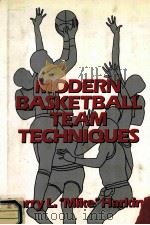MODERN BASKETBALL TEAM TECHNIQUES PDF电子版封面 0135879086