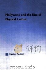 Hollywood and the Rise of Physical Culture PDF电子版封面 041594676X