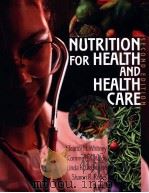 NUTRITION FOR HEALTH AND HEALTH CARE SECOND EDITION PDF电子版封面 0534515525