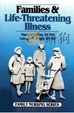 Families & Life-Threatening Illness PDF电子版封面 0874340896