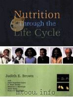 Nutrition Through the Life Cycle PDF电子版封面 0534589863