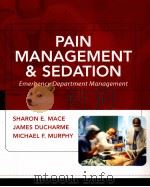 PAIN MANAGEMENT & SEDATION Emergency Department Management PDF电子版封面 0071442022