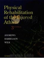 Physical Rehabilitation of the Injured Athlete Third edition PDF电子版封面 072160041X James R.Andrews Gary L.Harrel
