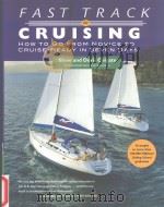 Fast trak to cruising:how to go from novice to cruise reaky in seven days PDF电子版封面 9780071406727 Steve Doris Colgate
