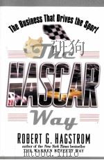 The Nascar way The Business That Drives the Sport PDF电子版封面 0471399205 Robert G.Hagstrom