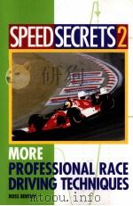 Speed Secrets 2 More Professional Race Driving Techniques PDF电子版封面 0760315108 Ross Bentley