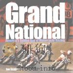 Grand National America's Golden Age of Motorcycle Racing PDF电子版封面 0760320640 Joe Scalzo
