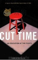 Cut time An Education at the Fights PDF电子版封面 0226725561 Carlo Rotella