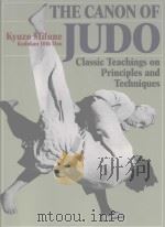 The Canon of Judo Classic Teachings on Principles and Techniques PDF电子版封面 4770029799 Kyuzo Mifune
