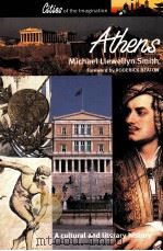 Cities of the Imagination Athens A cultural and literary history Michael Llewellyn Smith PDF电子版封面 1902669819