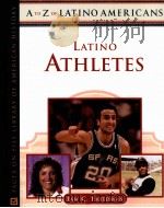 Latino Athletes A to Z of Latino Americans PDF电子版封面 9780816063840 Ian C.Friedman