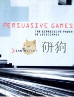 Persuasive Games The Expressive Power of Videogames PDF电子版封面 9780262026147 Ian Bogost