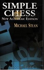 Simple Chess New Algebraic Edition PDF电子版封面 0486424200