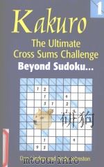 Kakuro  The Ultimate Cross Sums Challenge  1     PDF电子版封面  1845375092   