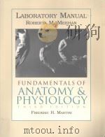Laboratory Manual Fundamentals of Anatomy and Physiology third edition PDF电子版封面 0133409104