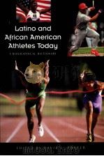 Latino and african american athletes today:A biographical dictionary PDF电子版封面 0313320489 Daid L.Porter