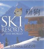 Top SKI Resorts of the world PDF电子版封面 1859747175 Arnie Wilson