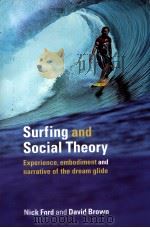 Surfing and social theory PDF电子版封面 0415334330 Nick Ford David Brown