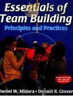 Essentials of team building:Principles and practices PDF电子版封面 0736050884 Daniel W.Midura Donald R.Glov