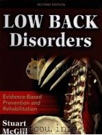 Low Back Disorders:Evidence-Based Prevention and Rehabilitation Second edition PDF电子版封面 9780736066921 Stuart McGill