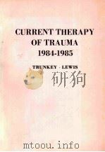 Current therapy of trauma 1984-1985 1984 PDF电子版封面 0941158128