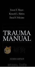 Trauma Manual PDF电子版封面 0071365087 Ernest E.Moore Kenneth L.Matt