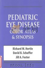 Pediatric eye disease:Color atlas and synopsis PDF电子版封面 0071365095 Richard W.Herltle David B.Sch