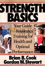 STRENGTH BASICS Your Guide to Resistance Training for Health and Optimal Performance（ PDF版）
