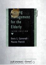 Nursing Management for the Elderly THIRD EDITION PDF电子版封面 0397548982