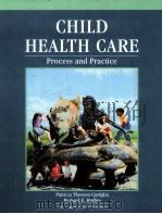 CHILD HEALTH CARE Process and Practice PDF电子版封面 0397547285